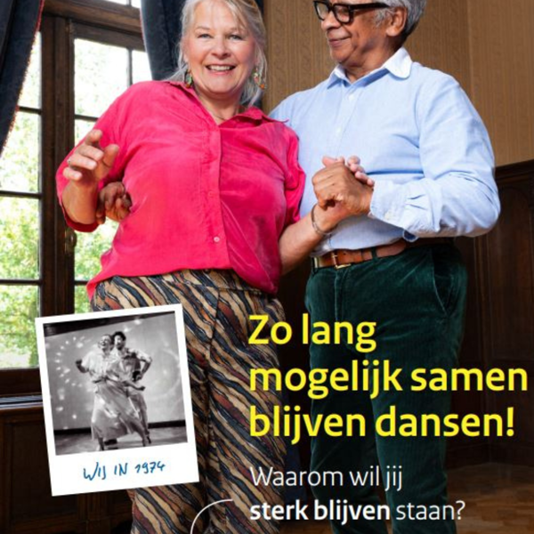 Campagnebeeld van 'Ik Sta Sterk' campagne met twee dansende mensen met de quote: Zo lang mogelijk samen blijven dansen!