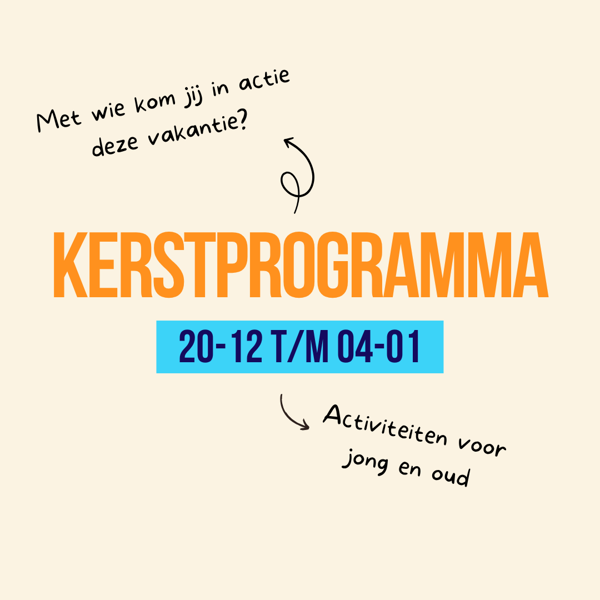 Datumaankondiging kerstvakantieprogramma 20 december t/m 4 januari