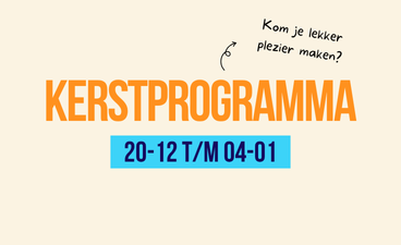 Datumaankondiging kerstvakantieprogramma 20 december t/m 4 januari