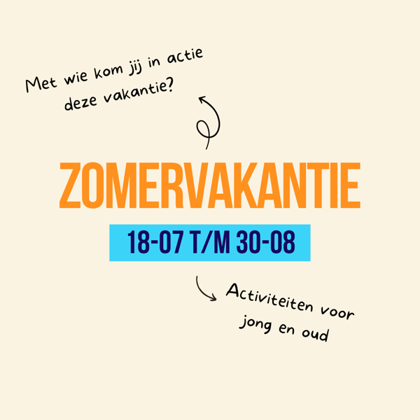 Plaatje met tekst: zomervakantie 18-07 t/m 30-08