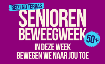 Opgemaakt  plaatje met de tekst: Senioren beweegweek In deze week bewegen we naar jou toe