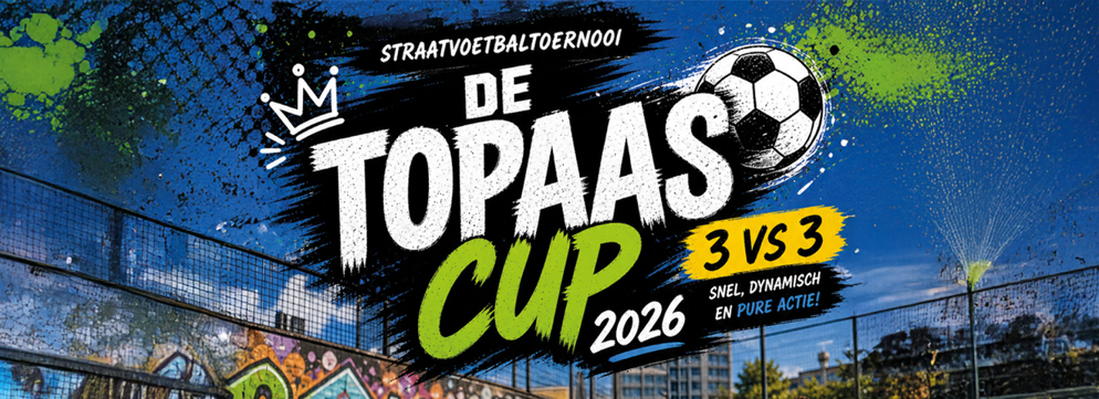 Visual in tekst:  Straatvoetbaltoernooi Topaascup 2026 3VS3